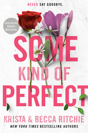 Some Kind of Perfect Paperback by Krista and Becca Ritchie