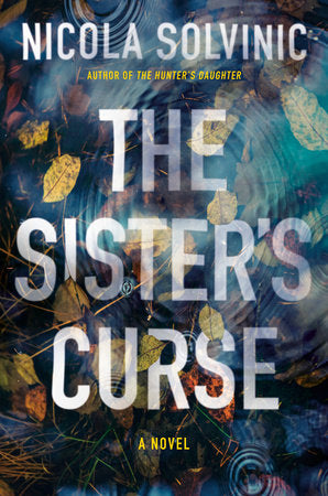 The Sister's Curse Hardcover by Nicola Solvinic