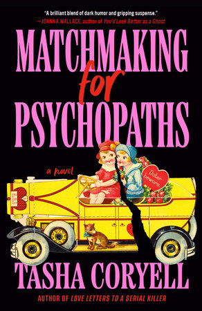 Matchmaking for Psychopaths Paperback by Tasha Coryell