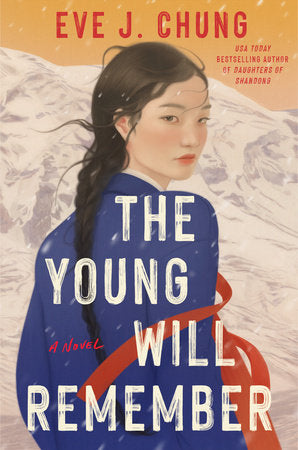 The Young Will Remember Hardcover by Eve J. Chung