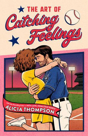 The Art of Catching Feelings Paperback by Alicia Thompson