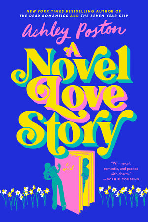 A Novel Love Story Paperback by Ashley Poston
