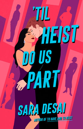 'Til Heist Do Us Part TR by Sara Desai