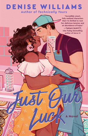 Just Our Luck Paperback by Denise Williams
