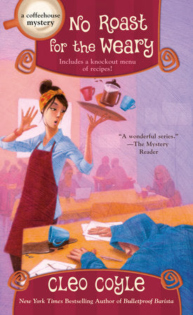 No Roast for the Weary Paperback by Cleo Coyle