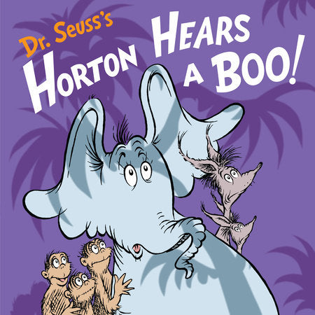 Dr. Seuss's Horton Hears a Boo! Hardcover by Wade Bradford; illustrated by Tom Brannon