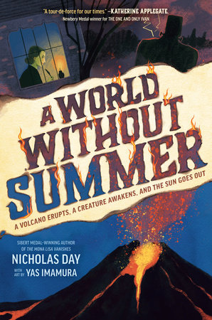 A World Without Summer Hardcover by Nicholas Day; illustrated by Yas Imamura