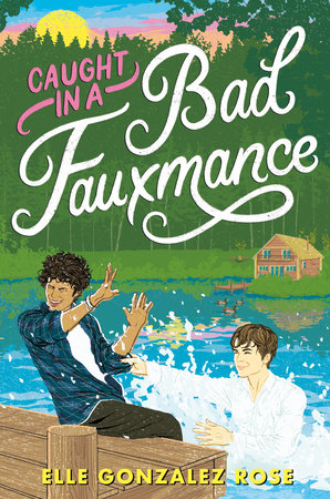 Caught in a Bad Fauxmance TR by Elle Gonzalez Rose
