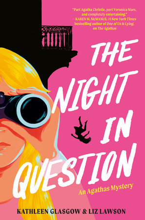 The Night in Question Paperback by Kathleen Glasgow and Liz Lawson