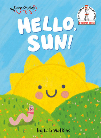 Hello, Sun! Hardcover by Lala Watkins