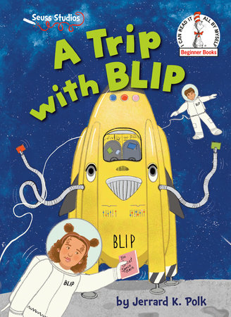A Trip with BLIP Hardcover by Jerrard K. Polk
