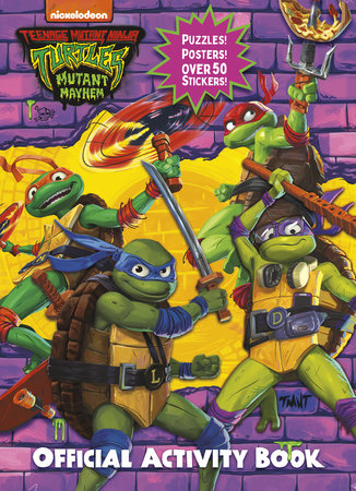 Teenage Mutant Ninja Turtles: Mutant Mayhem: Official Activity Book Paperback by Random House; illustrated by Random House