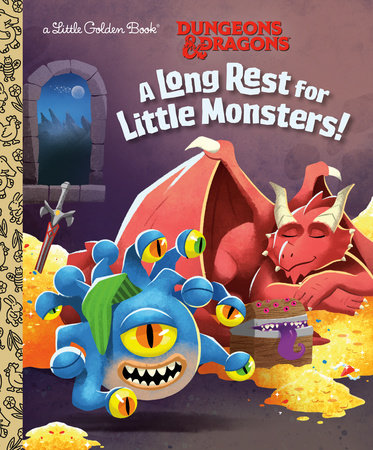 A Long Rest for Little Monsters! (Dungeons & Dragons) Hardcover by Brittany Ramirez; illustrated by Shane Clester