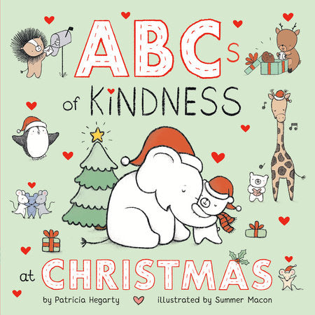 ABCs of Kindness at Christmas Ebook by Patricia Hegarty; illustrated by Summer Macon