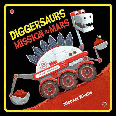 Diggersaurs Mission to Mars HC by Michael Whaite