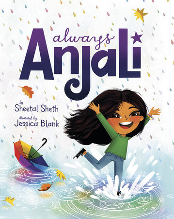 Always Anjali Hardcover by Sheetal Sheth; illustrated by Jessica Blank