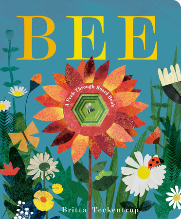 Bee: A Peek-Through Board Book Board Book by Britta Teckentrup