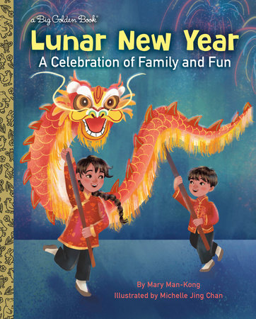 Lunar New Year Hardcover by Mary Man-Kong; illustrated by Michelle Jing Chan