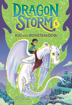 Dragon Storm #5: Kai and Boneshadow Paperback by Alastair Chisholm