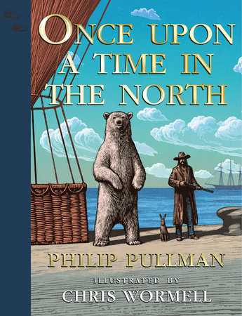 His Dark Materials: Once Upon a Time in the North, Gift Edition Hardcover by Philip Pullman; illustrated by Chris Wormell