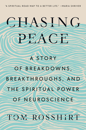 Chasing Peace Hardcover by Tom Rosshirt