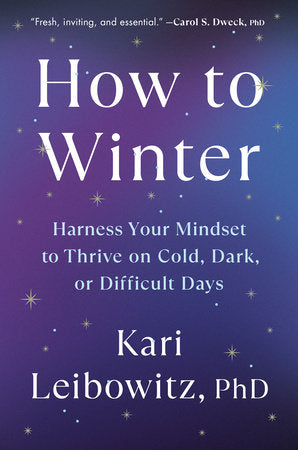 How to Winter Hardcover by Kari Leibowitz, PhD