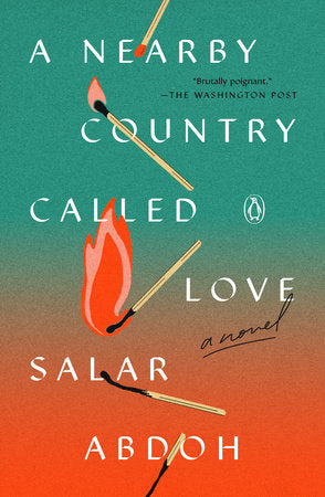 A Nearby Country Called Love Paperback by Salar Abdoh
