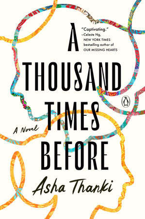 A Thousand Times Before Paperback by Asha Thanki