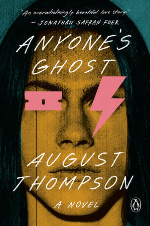 Anyone's Ghost Paperback by August Thompson