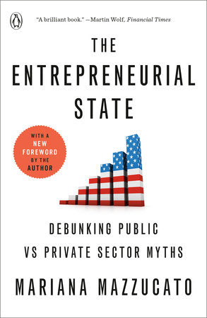 The Entrepreneurial State Paperback by Mariana Mazzucato