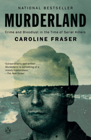 Murderland Paperback by Caroline Fraser