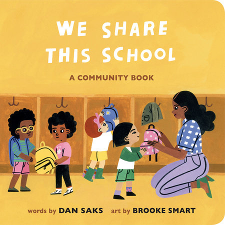 We Share This School EL by Dan Saks; Illustrated by Brooke Smart
