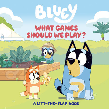 Bluey: What Games Should We Play? Board Book by Tallulah May
