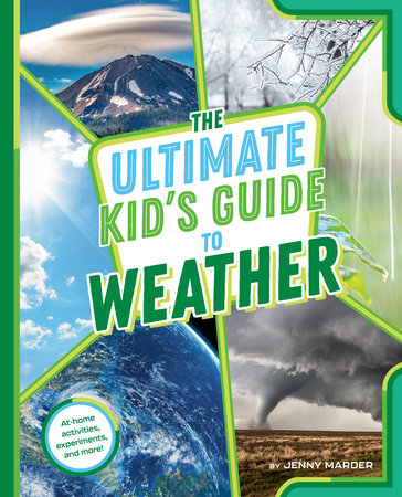 The Ultimate Kid's Guide to Weather Paperback by Jenny Marder