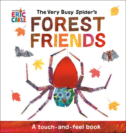 The Very Busy Spider's Forest Friends Board Book by Eric Carle; Illustrated by Eric Carle
