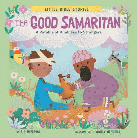 The Good Samaritan Ebook by Pia Imperial; Illustrated by Carly Gledhill