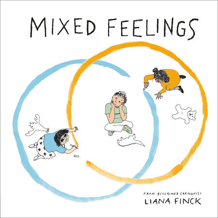 Mixed Feelings Hardcover by Liana Finck; Illustrated by Liana Finck