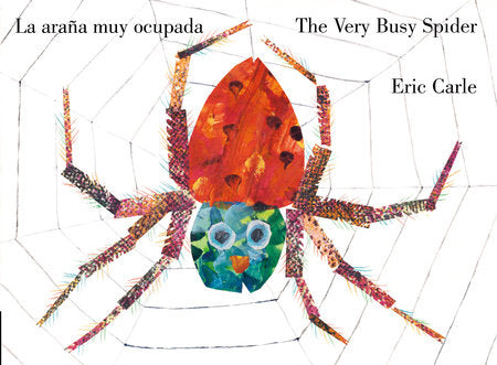 The Very Busy Spider/La araña muy ocupada (Bilingual English-Spanish Edition) EL by Eric Carle