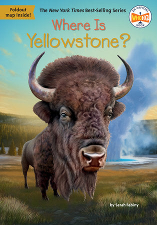 Where Is Yellowstone? Paperback by Sarah Fabiny; Illustrated by Stephen Marchesi