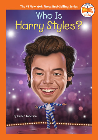 Who Is Harry Styles? DG by Kirsten Anderson; Illustrated by Andrew Thomson