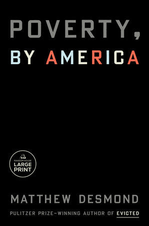 Poverty, by America Paperback by Matthew Desmond