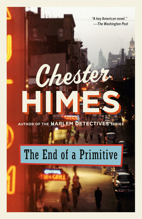 The End of a Primitive Paperback by Chester Himes