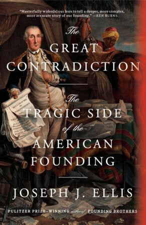 The Great Contradiction Paperback by Joseph J. Ellis