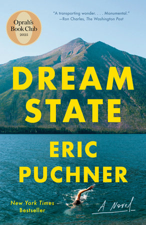 Dream State: Oprah's Book Club Paperback by Eric Puchner