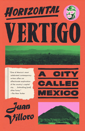 Horizontal Vertigo Paperback by Juan Villoro