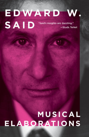 Musical Elaborations Paperback by Edward W. Said