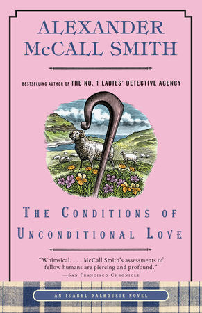 The Conditions of Unconditional Love Paperback by Alexander McCall Smith