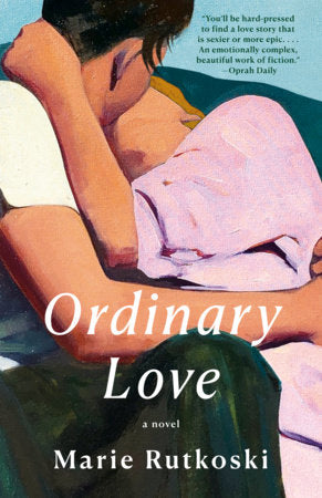 Ordinary Love Paperback by Marie Rutkoski