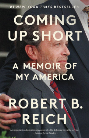 Coming Up Short Paperback by Robert B. Reich