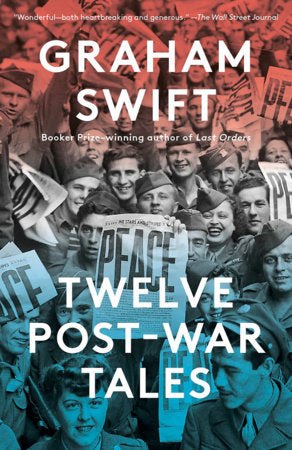 Twelve Post-War Tales Paperback by Graham Swift